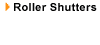 ROLLER SHUTTERS